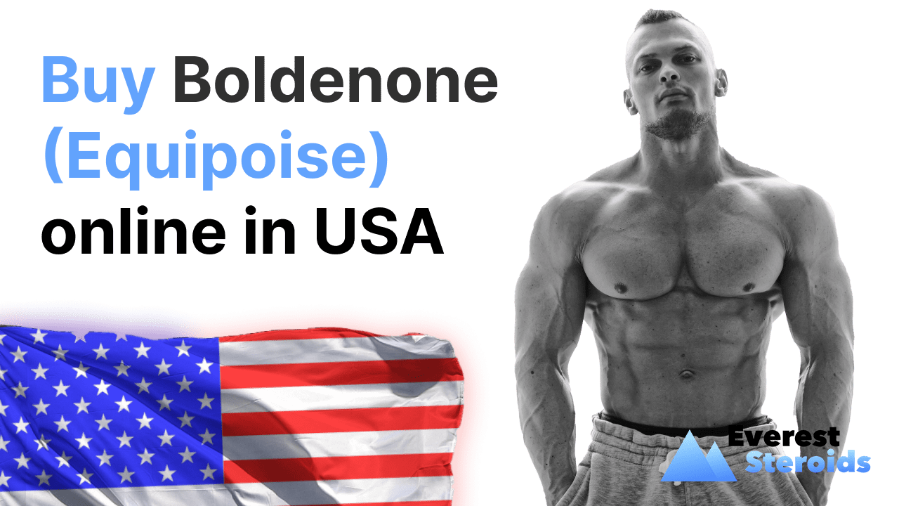 Buy Boldenone online in USA - Everesteroids.com